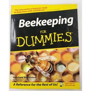 Beekeeping for Dummies Howland Blackiston Wiley Publishing ©2002 Book